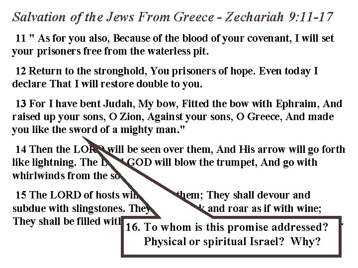 Salvation of the Jews From Greece - Zechariah 9: 11 -17 11 " As