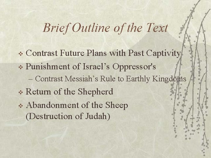 Brief Outline of the Text Contrast Future Plans with Past Captivity v Punishment of