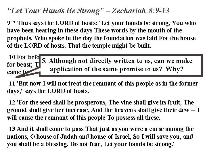 “Let Your Hands Be Strong” – Zechariah 8: 9 -13 9 " Thus says