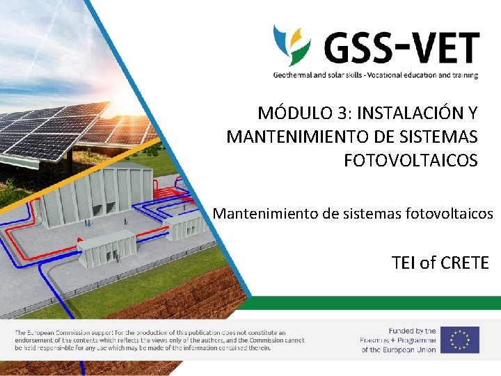 MÓDULO 3: INSTALACIÓN Y MANTENIMIENTO DE SISTEMAS FOTOVOLTAICOS Mantenimiento de sistemas fotovoltaicos TEI of