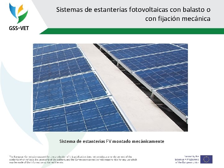 Sistemas de estanterías fotovoltaicas con balasto o con fijación mecánica Sistema de estanterías FV