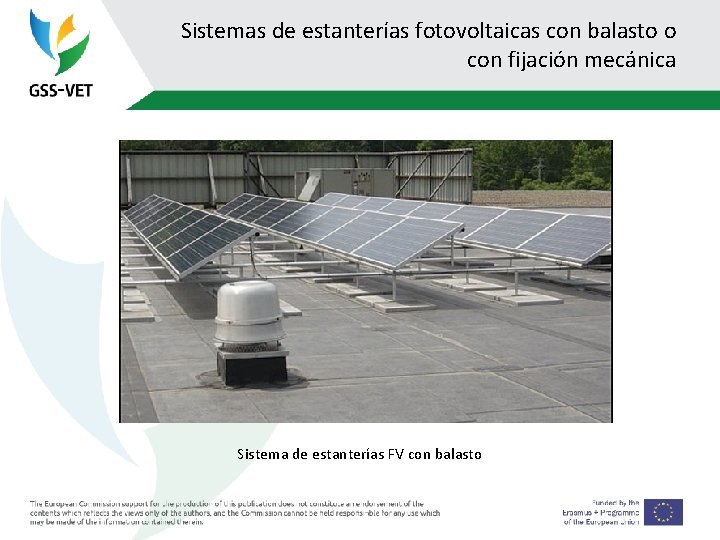 Sistemas de estanterías fotovoltaicas con balasto o con fijación mecánica Sistema de estanterías FV