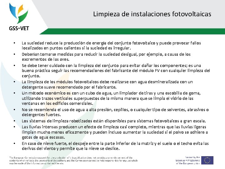 Limpieza de instalaciones fotovoltaicas • • • La suciedad reduce la producción de energía