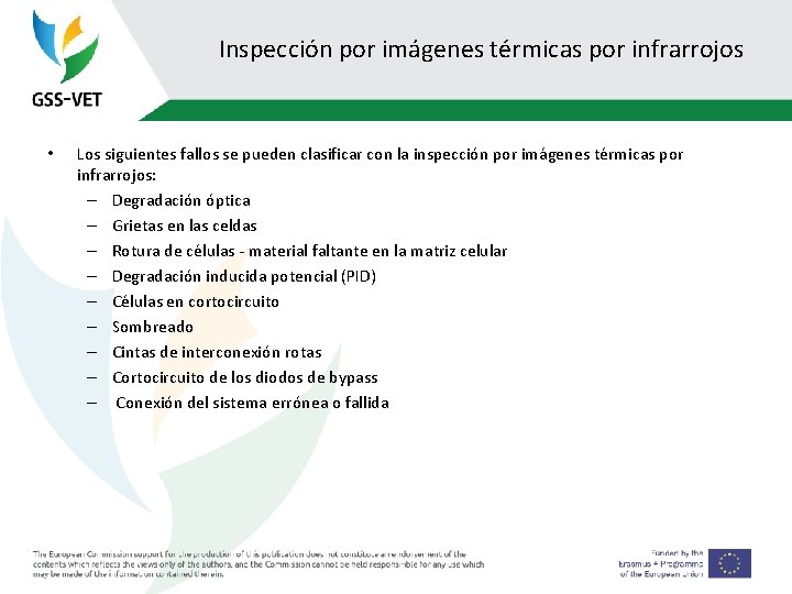 Inspección por imágenes térmicas por infrarrojos • Los siguientes fallos se pueden clasificar con