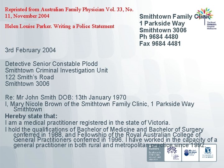 Reprinted from Australian Family Physician Vol. 33, No. 11, November 2004 Helen Louise Parker.