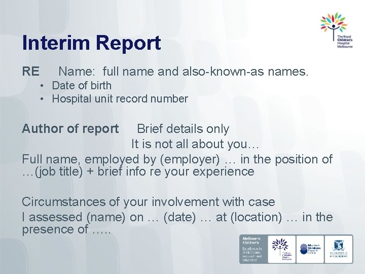 Interim Report RE Name: full name and also-known-as names. • Date of birth •