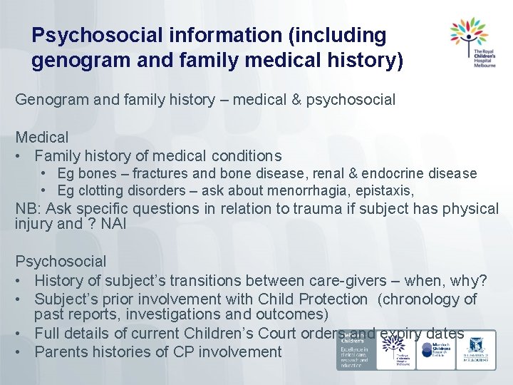 Psychosocial information (including genogram and family medical history) Genogram and family history – medical