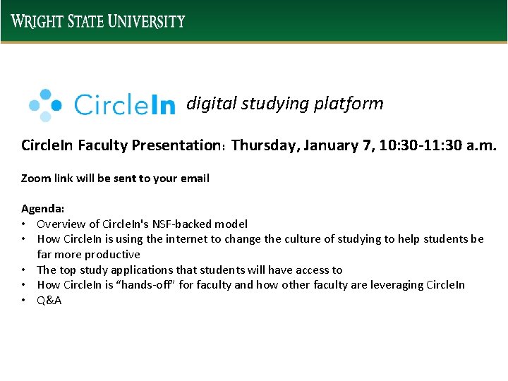 digital studying platform Circle. In Faculty Presentation: Thursday, January 7, 10: 30 -11: 30 digital studying platform Circle. In Faculty Presentation: Thursday, January 7, 10: 30 -11: 30
