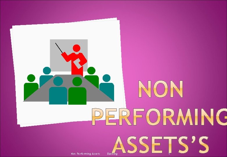 Non Performing Assets Banking 1 