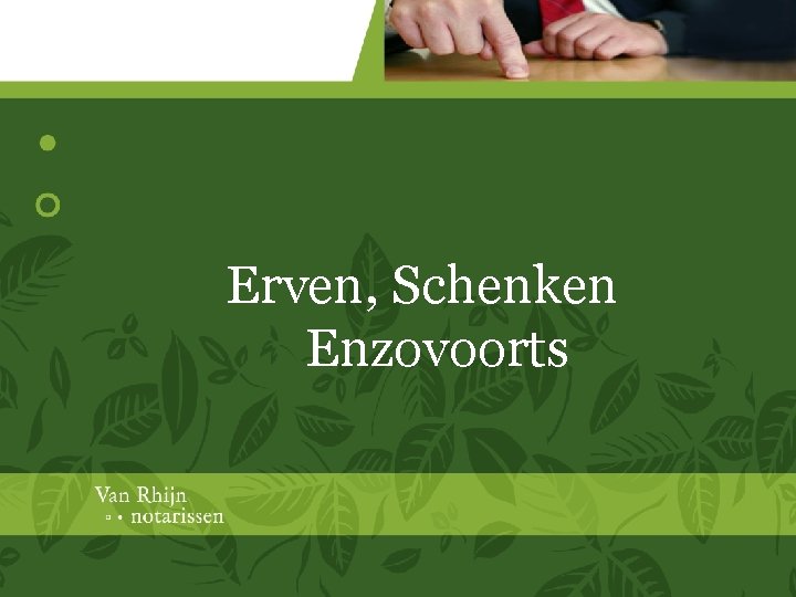 Erven, Schenken Enzovoorts 