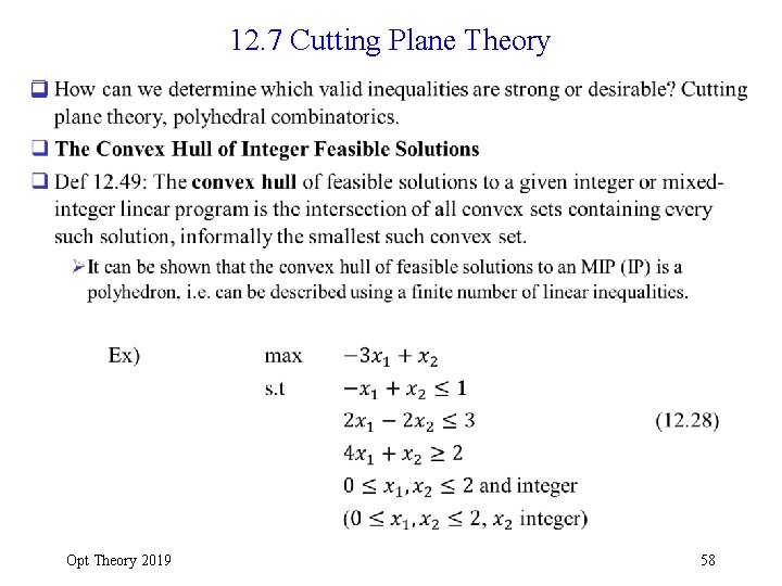 12. 7 Cutting Plane Theory q Opt Theory 2019 58 
