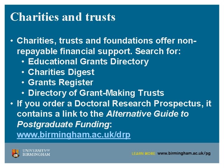 Charities and trusts • Charities, trusts and foundations offer nonrepayable financial support. Search for: