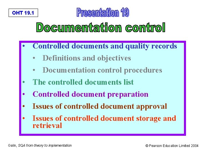 OHT 19. 1 • Controlled documents and quality records • Definitions and objectives •