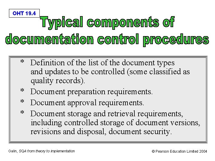 OHT 19. 4 * Definition of the list of the document types and updates