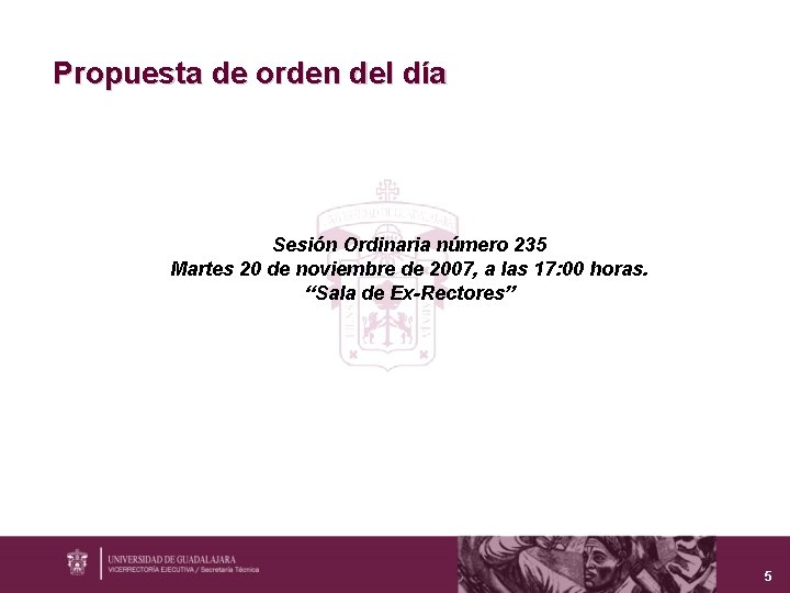 Propuesta de orden del día Sesión Ordinaria número 235 Martes 20 de noviembre de