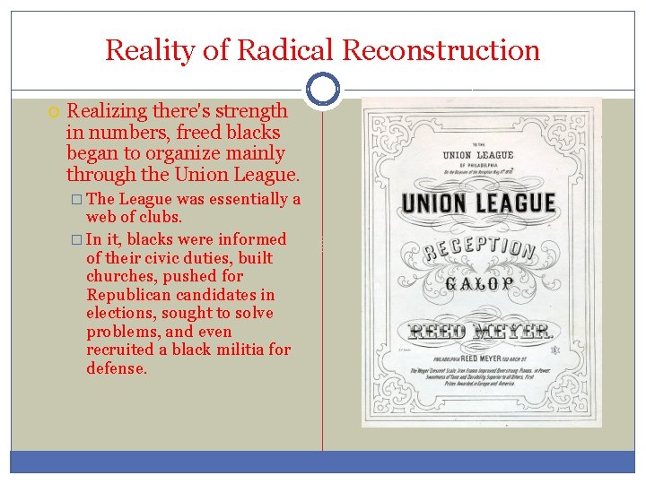 Reality of Radical Reconstruction Realizing there's strength in numbers, freed blacks began to organize