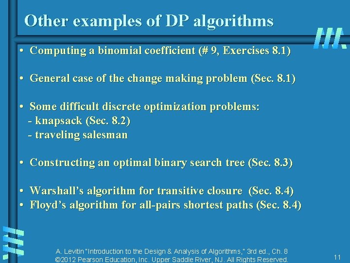 Other examples of DP algorithms • Computing a binomial coefficient (# 9, Exercises 8.