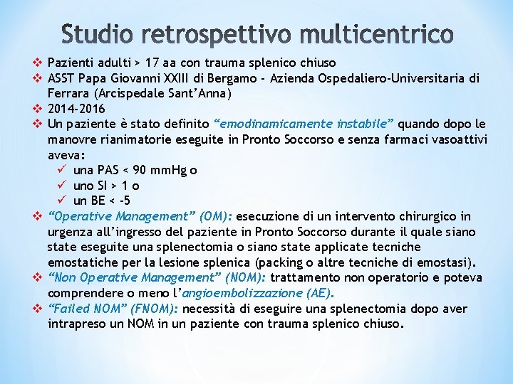 v Pazienti adulti > 17 aa con trauma splenico chiuso v ASST Papa Giovanni