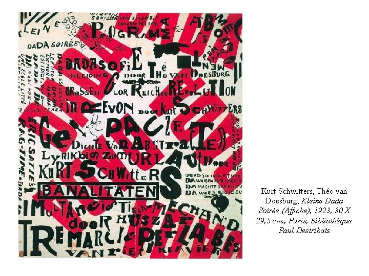 Kurt Schwitters, Théo van Doesburg, Kleine Dada Soirée (Affiche), 1923, 30 X 29, 5 Kurt Schwitters, Théo van Doesburg, Kleine Dada Soirée (Affiche), 1923, 30 X 29, 5