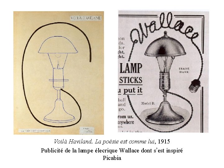 Voilà Haviland. La poésie est comme lui, 1915 Publicité de la lampe élecrique Wallace Voilà Haviland. La poésie est comme lui, 1915 Publicité de la lampe élecrique Wallace