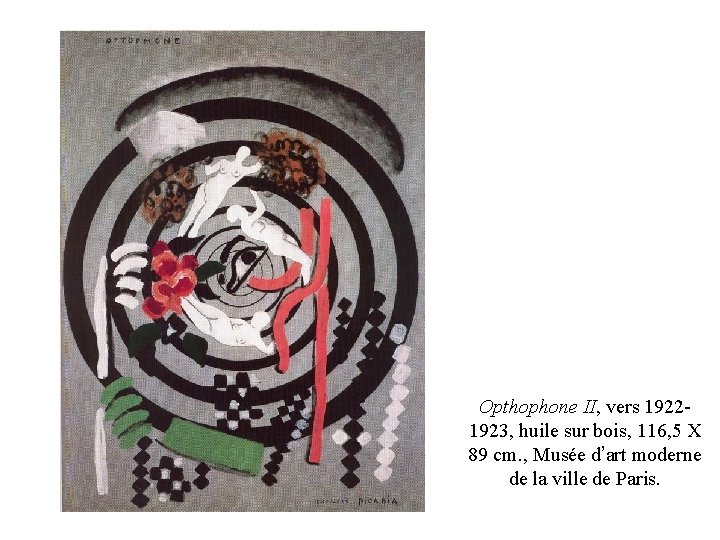 Opthophone II, vers 19221923, huile sur bois, 116, 5 X 89 cm. , Musée Opthophone II, vers 19221923, huile sur bois, 116, 5 X 89 cm. , Musée
