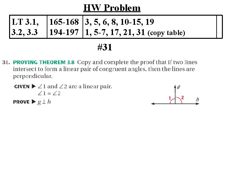 HW Problem LT 3. 1, 3. 2, 3. 3 165 -168 3, 5, 6,