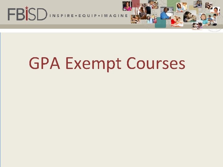 IT – Staffing and Support GPA Exempt Courses 