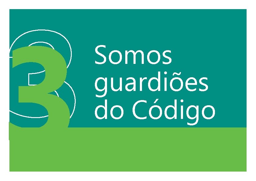 3 Somos guardiões do Código 