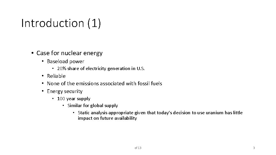 Introduction (1) • Case for nuclear energy • Baseload power • 20% share of