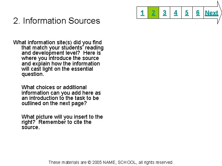 2. Information Sources 1 2 3 What information site(s) did you find that match