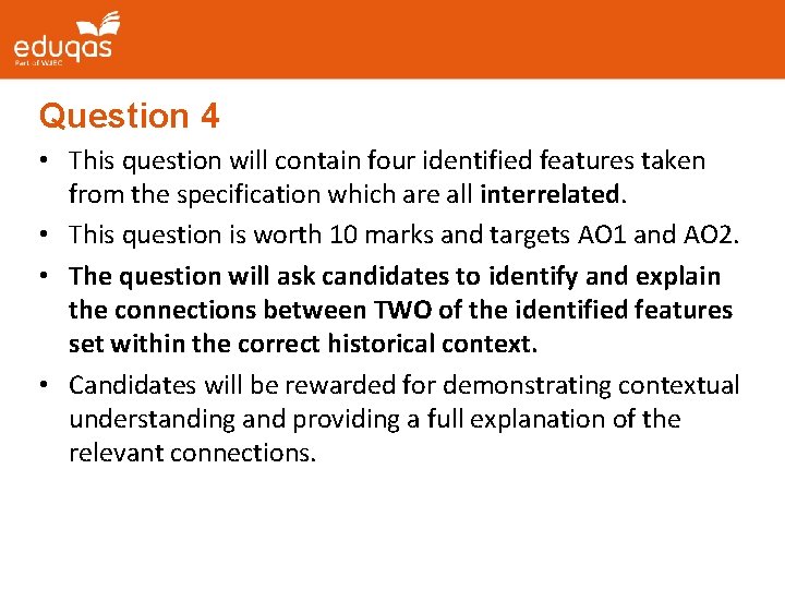 Question 4 • This question will contain four identified features taken from the specification Question 4 • This question will contain four identified features taken from the specification