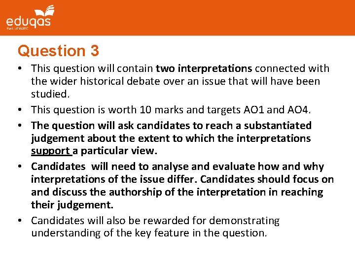 Question 3 • This question will contain two interpretations connected with the wider historical Question 3 • This question will contain two interpretations connected with the wider historical