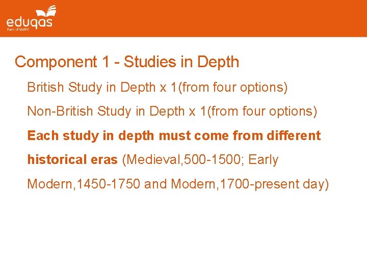 Component 1 - Studies in Depth British Study in Depth x 1(from four options) Component 1 - Studies in Depth British Study in Depth x 1(from four options)