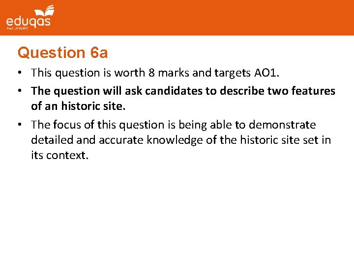 Question 6 a • This question is worth 8 marks and targets AO 1. Question 6 a • This question is worth 8 marks and targets AO 1.