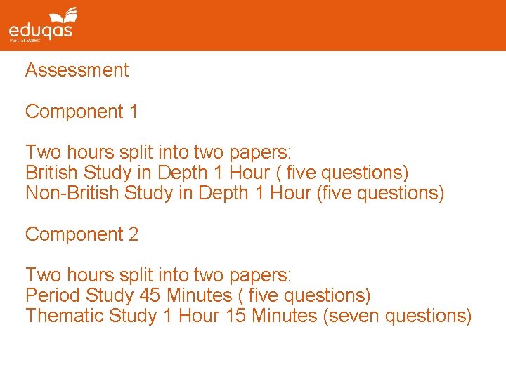 Assessment Component 1 Two hours split into two papers: British Study in Depth 1 Assessment Component 1 Two hours split into two papers: British Study in Depth 1