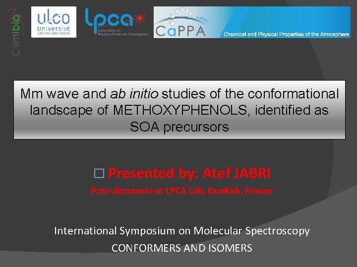 Mm wave and ab initio studies of the conformational landscape of METHOXYPHENOLS, identified as