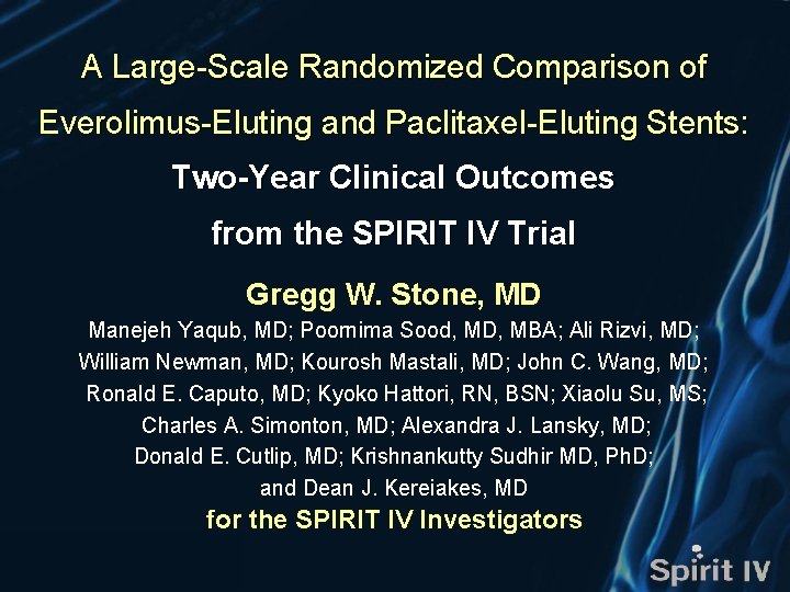A Large-Scale Randomized Comparison of Everolimus-Eluting and Paclitaxel-Eluting Stents: Two-Year Clinical Outcomes from the