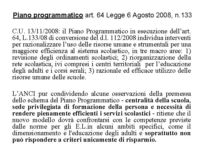 Piano programmatico art. 64 Legge 6 Agosto 2008, n. 133 C. U. 13/11/2008: il