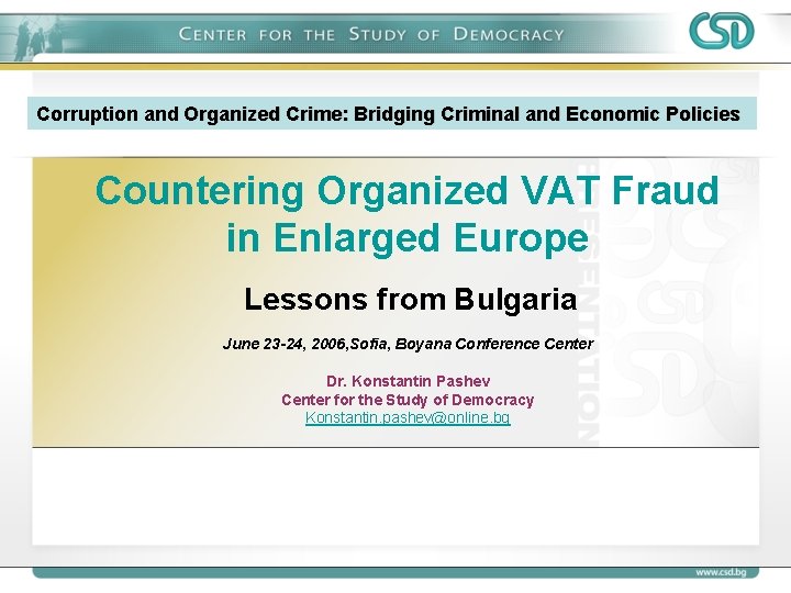 Corruption and Organized Crime: Bridging Criminal and Economic Policies Countering Organized VAT Fraud in