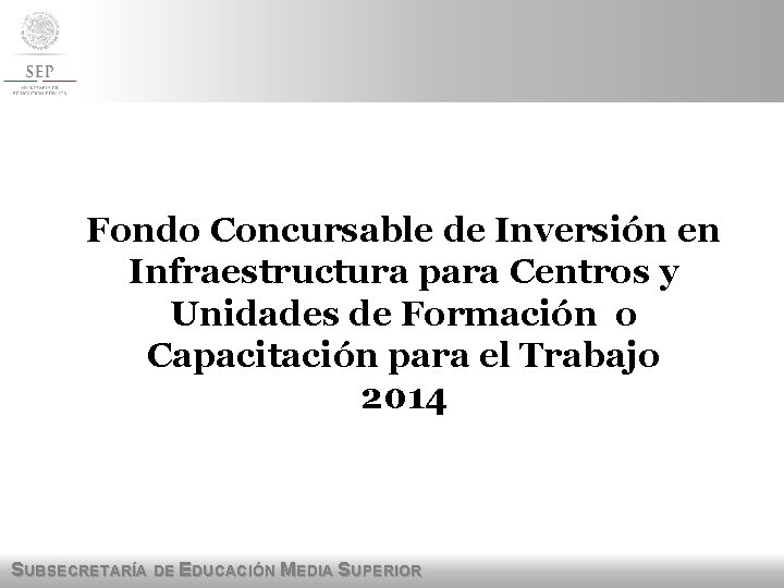 Fondo Concursable de Inversión en Infraestructura para Centros y Unidades de Formación o Capacitación