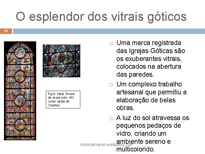 O esplendor dos vitrais góticos 10 Fig. 6: Vitral: Árvore de Jessé (séc. XII)