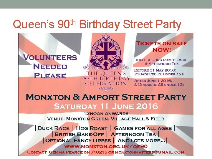 Queen’s 90 th Birthday Street Party 