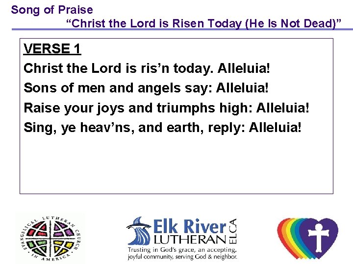 Song of Praise “Christ the Lord is Risen Today (He Is Not Dead)” VERSE