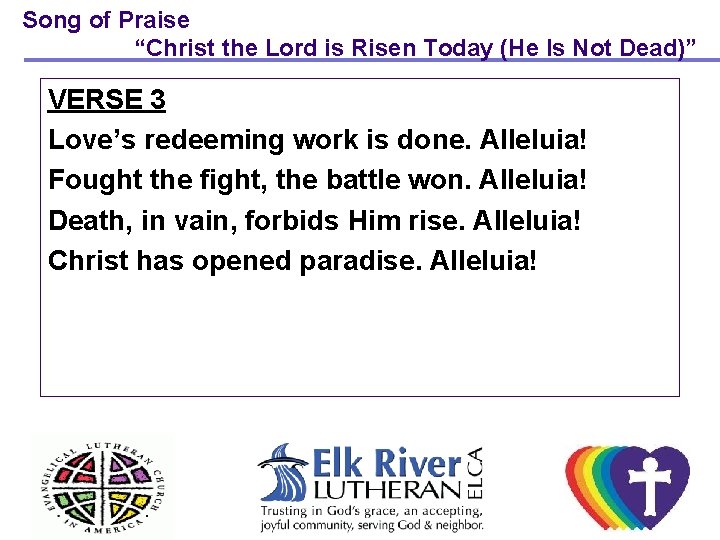 Song of Praise “Christ the Lord is Risen Today (He Is Not Dead)” VERSE