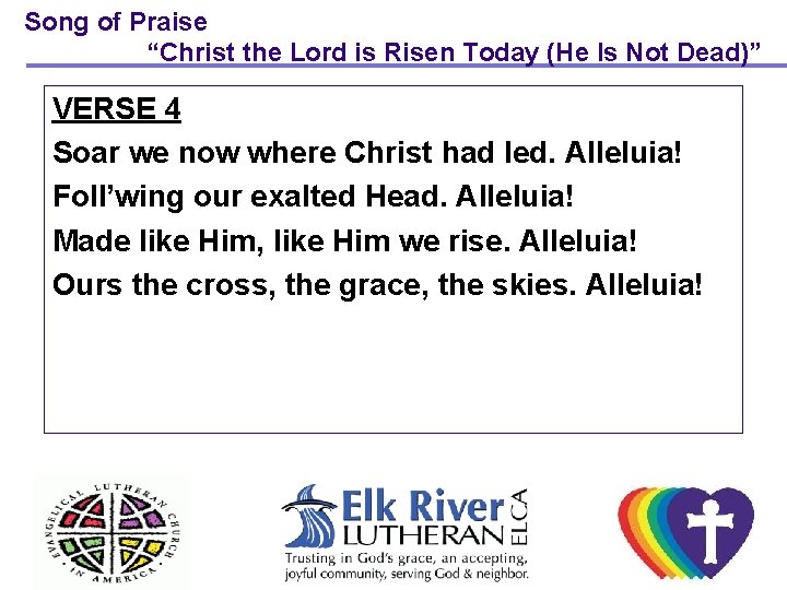 Song of Praise “Christ the Lord is Risen Today (He Is Not Dead)” VERSE