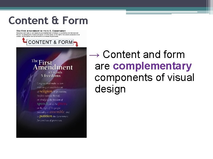 Content & Form → Content and form are complementary components of visual design 