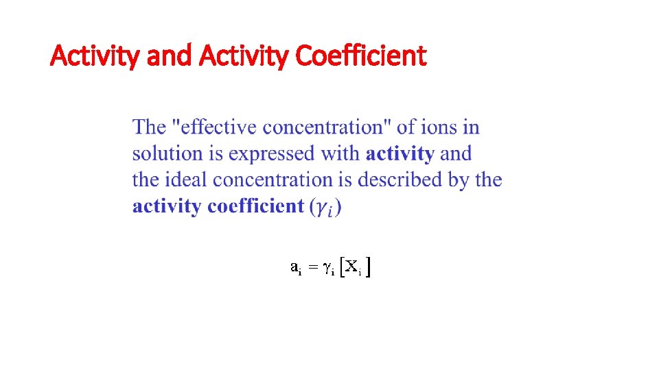 Activity and Activity Coefficient 