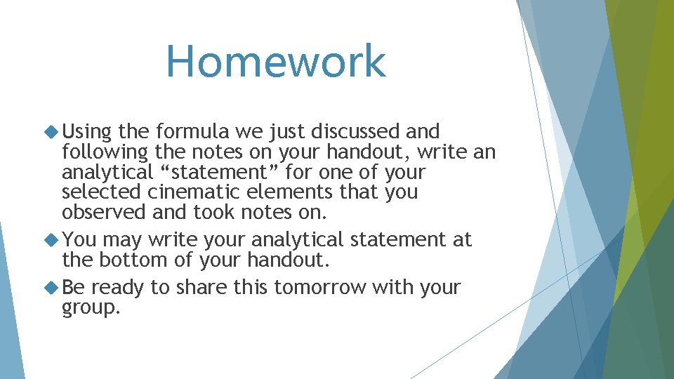 Homework Using the formula we just discussed and following the notes on your handout,