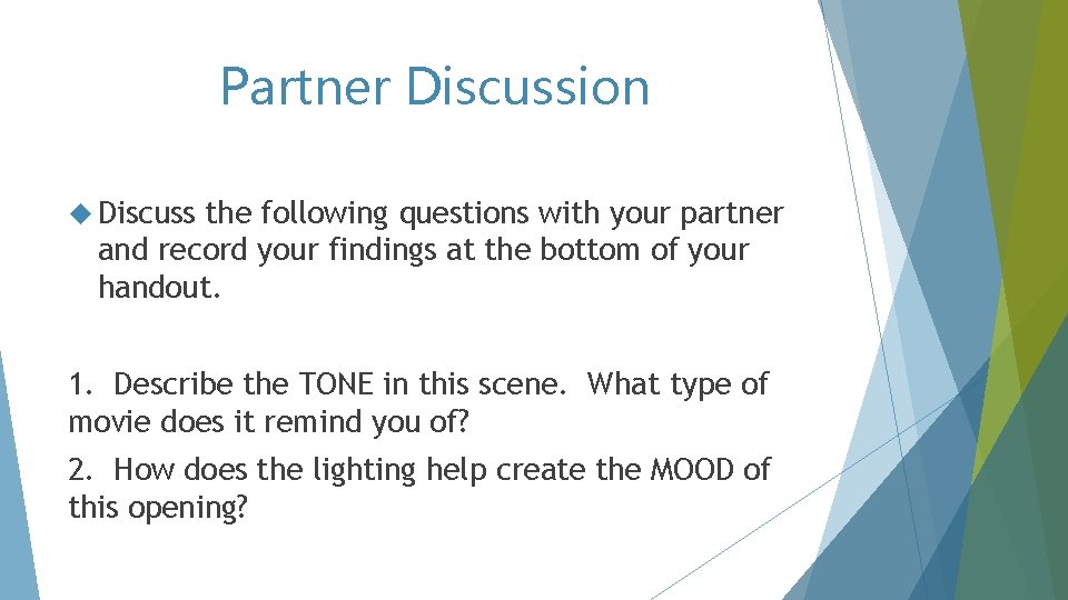 Partner Discussion Discuss the following questions with your partner and record your findings at