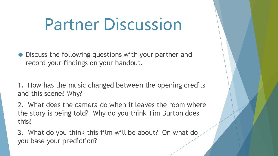 Partner Discussion Discuss the following questions with your partner and record your findings on